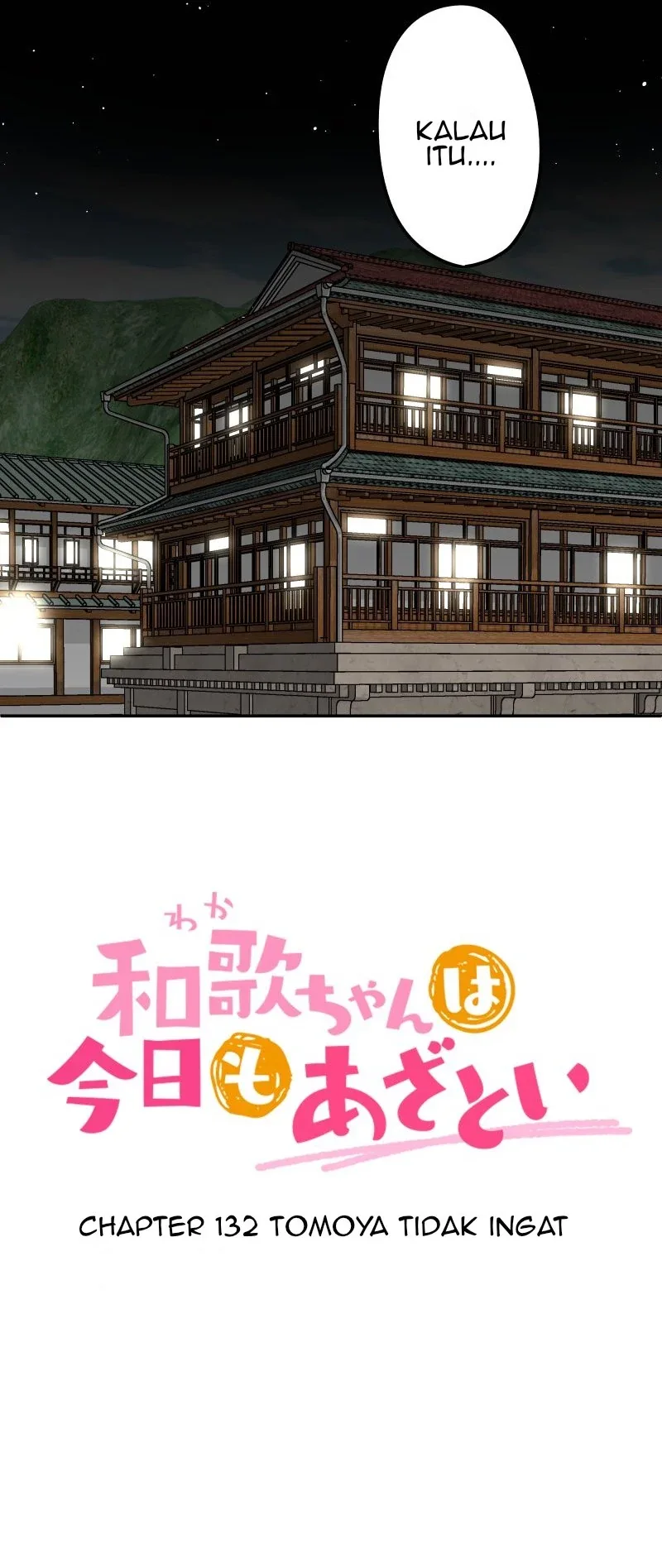 Halaman 3 — Waka-chan Is Flirty Again Chapter 132