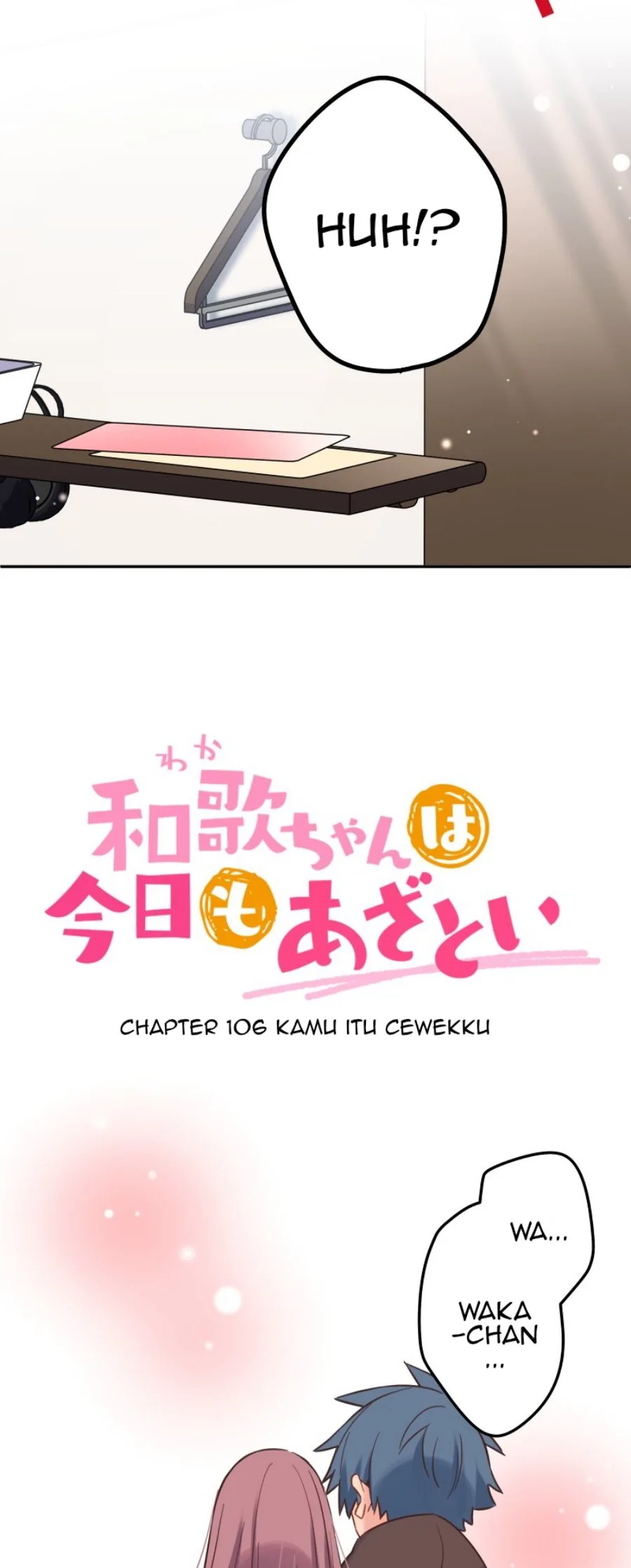 Halaman 4 — Waka-chan Is Flirty Again Chapter 106