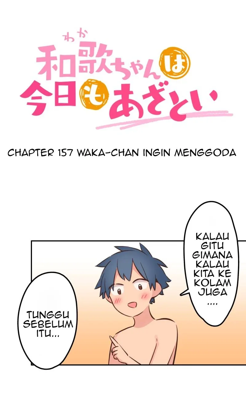 Halaman 6 — Waka-chan Is Flirty Again Chapter 157